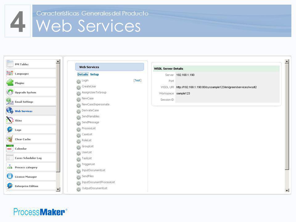 4 Web Services Características Generales del Producto