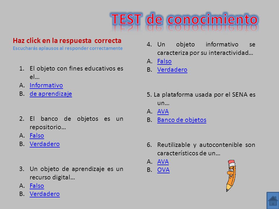 TEST de conocimiento Haz click en la respuesta correcta