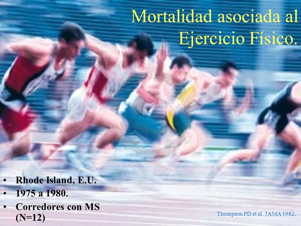 Mortalidad asociada al Ejercicio Físico.