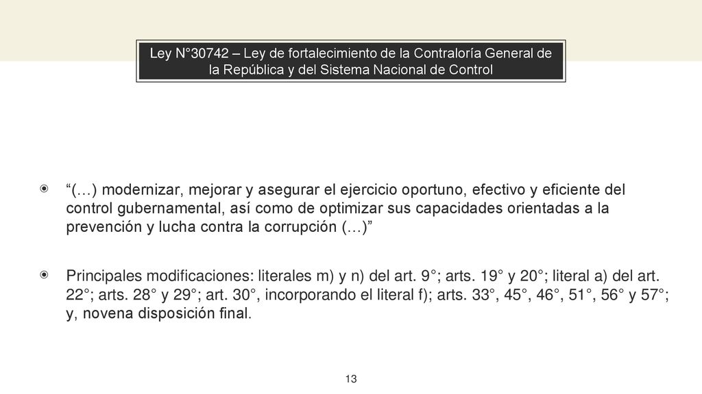 Ley N°30742 – Ley de fortalecimiento de la Contraloría General de la República y del Sistema Nacional de Control