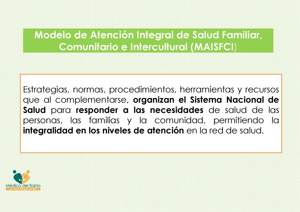 Modelo de Atención Integral de Salud Familiar, Comunitario e Intercultural (MAISFCI)