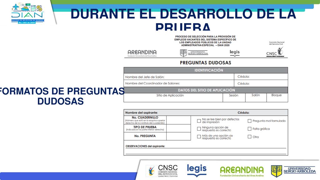 DURANTE EL DESARROLLO DE LA PRUEBA FORMATOS DE PREGUNTAS DUDOSAS
