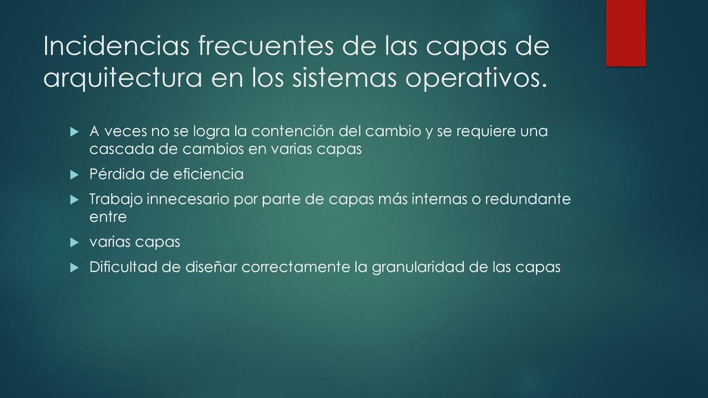 Incidencias frecuentes de las capas de arquitectura en los sistemas operativos.