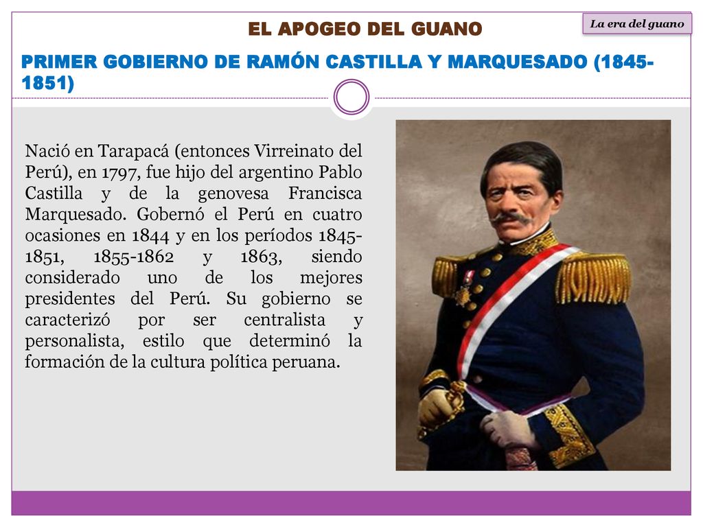 PRIMER GOBIERNO DE RAMÓN CASTILLA Y MARQUESADO ( )