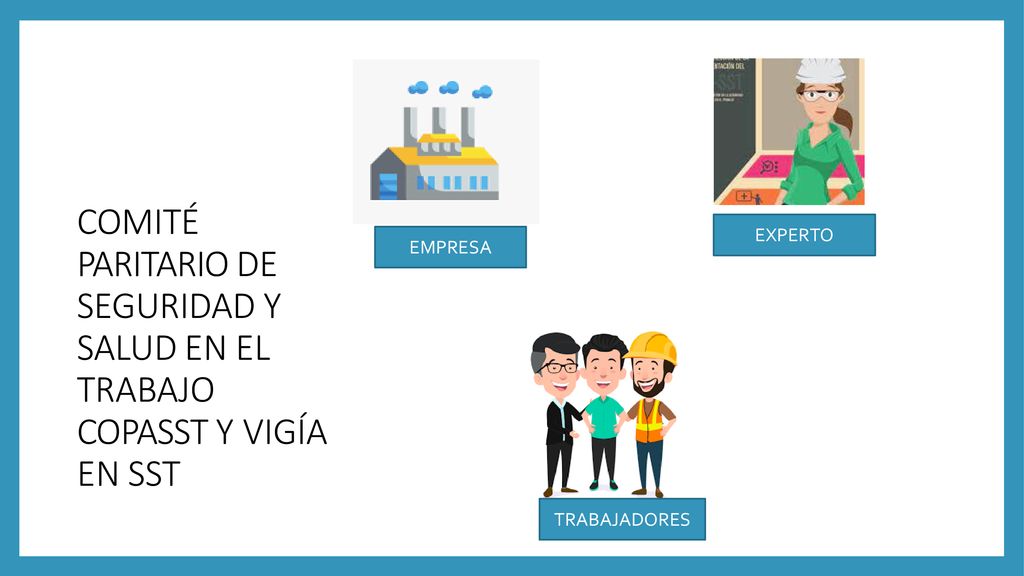 COMITÉ PARITARIO DE SEGURIDAD Y SALUD EN EL TRABAJO COPASST Y VIGÍA EN SST