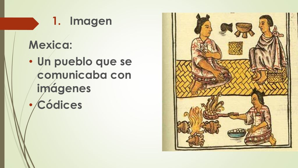 Imagen Mexica: Un pueblo que se comunicaba con imágenes Códices