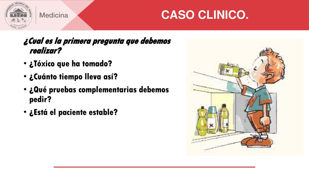 CASO CLINICO. ¿Cual es la primera pregunta que debemos realizar