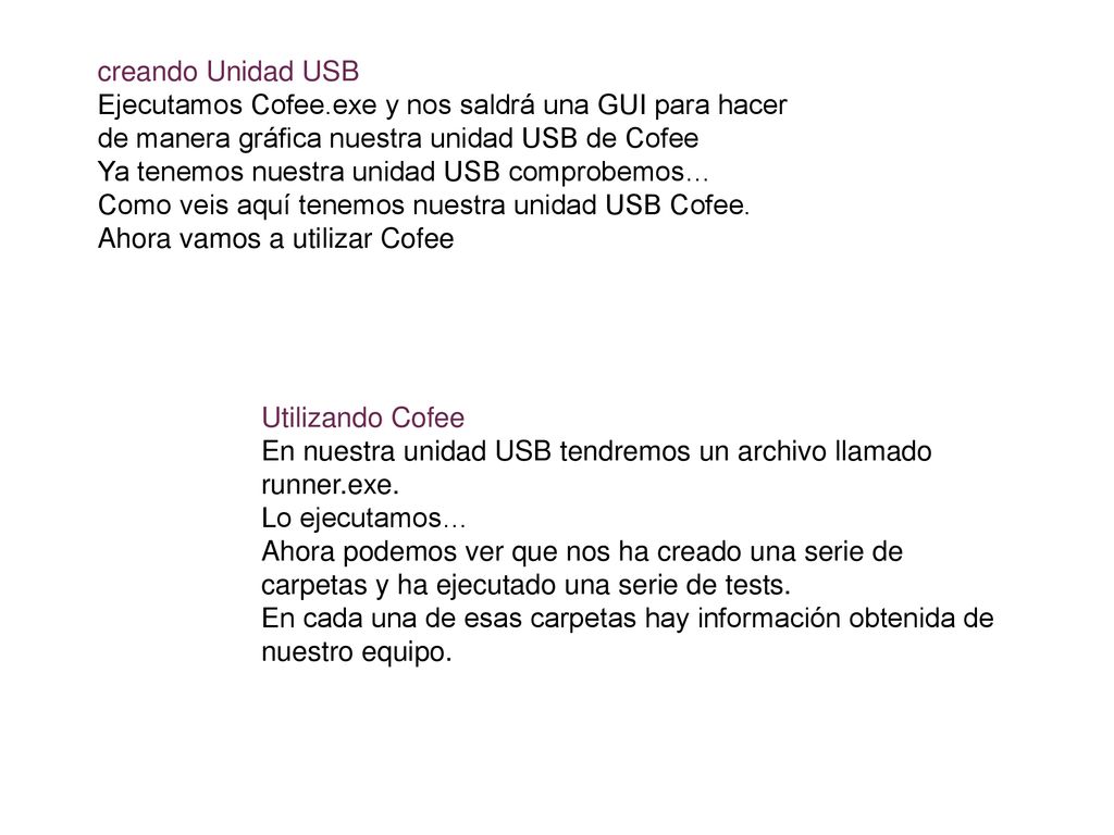 creando Unidad USB Ejecutamos Cofee.exe y nos saldrá una GUI para hacer de manera gráfica nuestra unidad USB de Cofee.