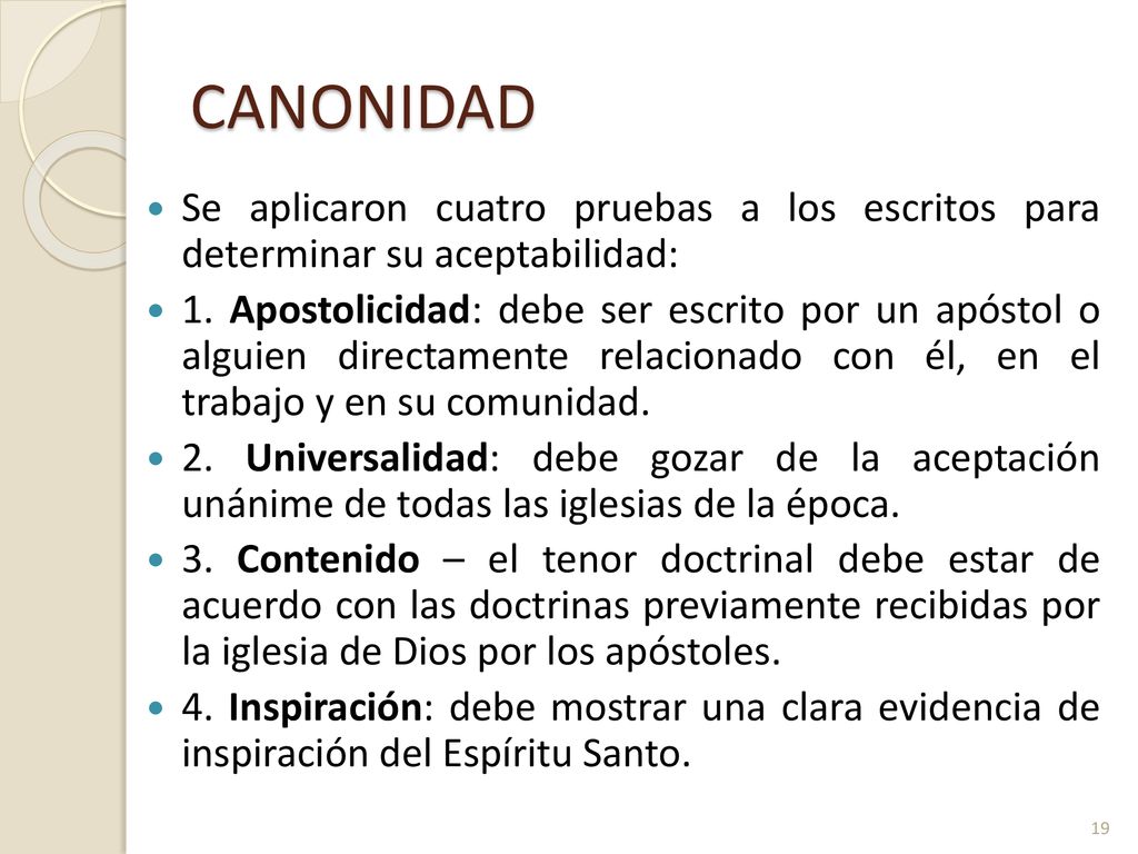CANONIDAD Se aplicaron cuatro pruebas a los escritos para determinar su aceptabilidad: