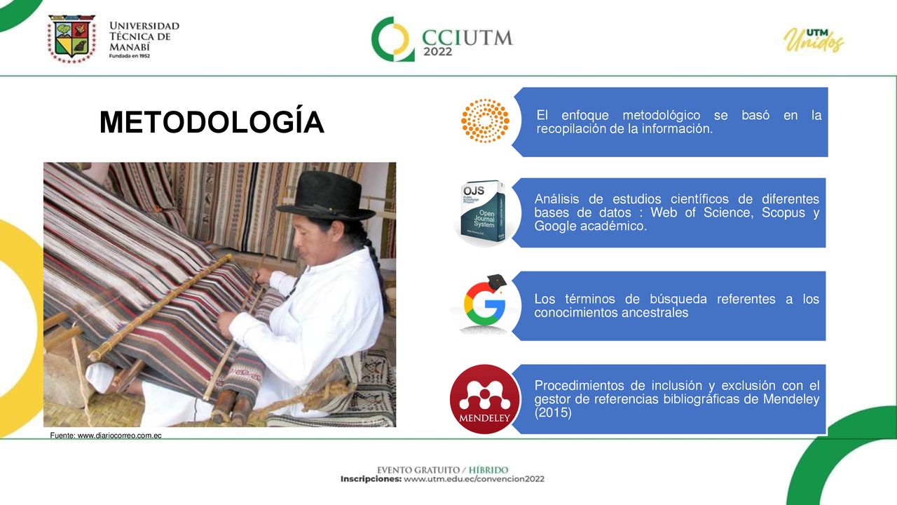 El enfoque metodológico se basó en la recopilación de la información.