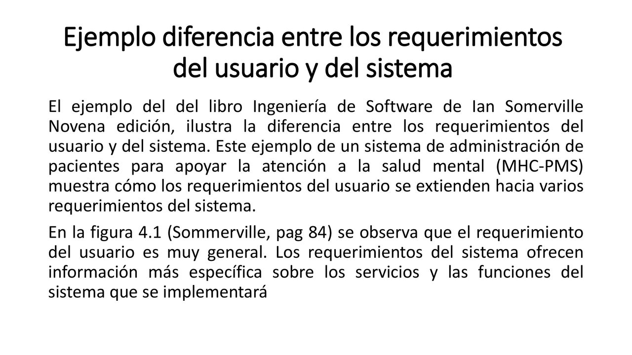 Ejemplo diferencia entre los requerimientos del usuario y del sistema
