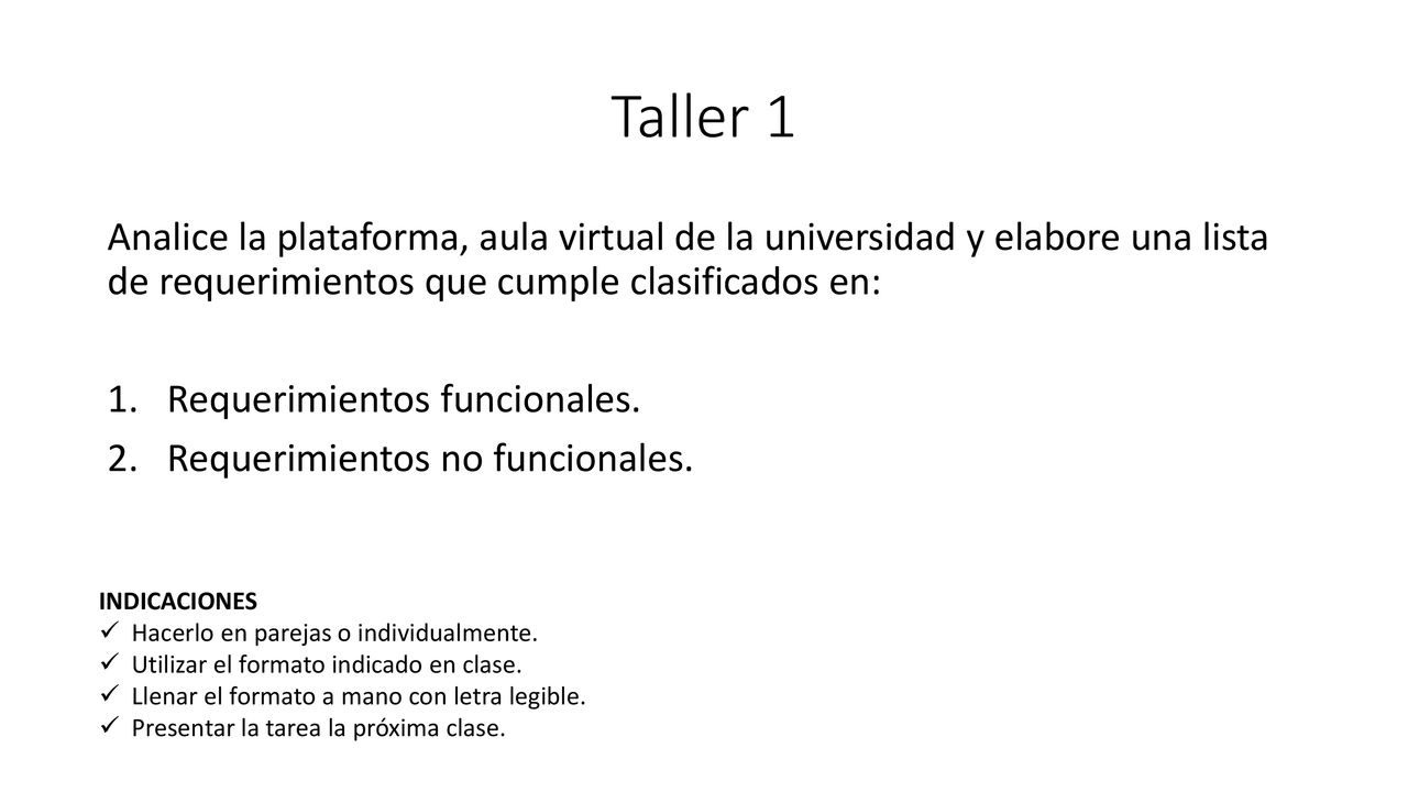 Taller 1 Analice la plataforma, aula virtual de la universidad y elabore una lista de requerimientos que cumple clasificados en: