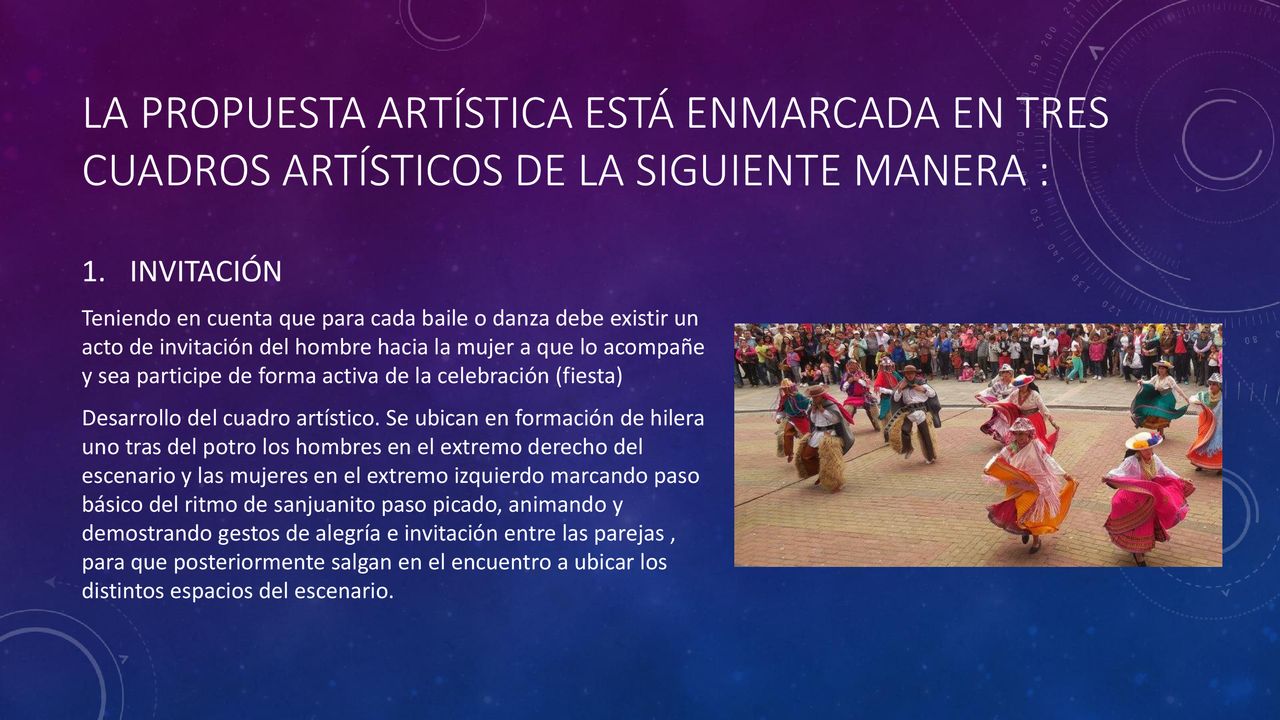 La propuesta artística está enmarcada en tres cuadros artísticos de la siguiente manera :