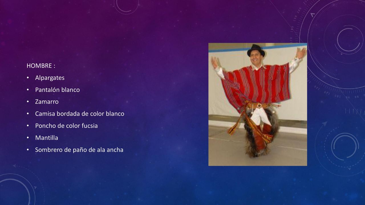HOMBRE : Alpargates. Pantalón blanco. Zamarro. Camisa bordada de color blanco. Poncho de color fucsia.