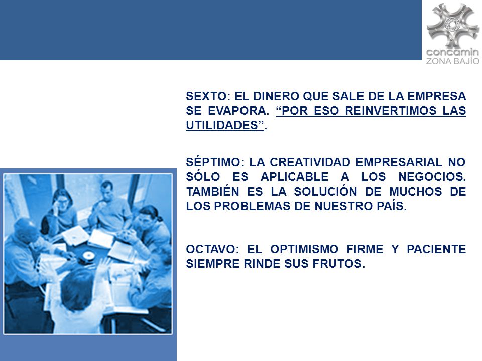 SEXTO: EL DINERO QUE SALE DE LA EMPRESA SE EVAPORA