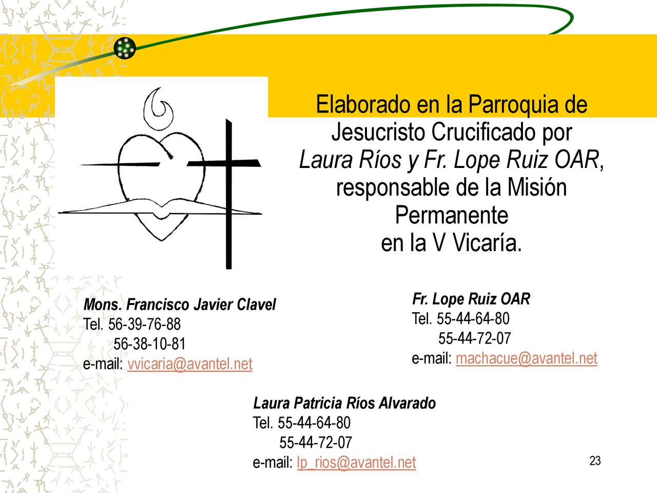 Elaborado en la Parroquia de Jesucristo Crucificado por