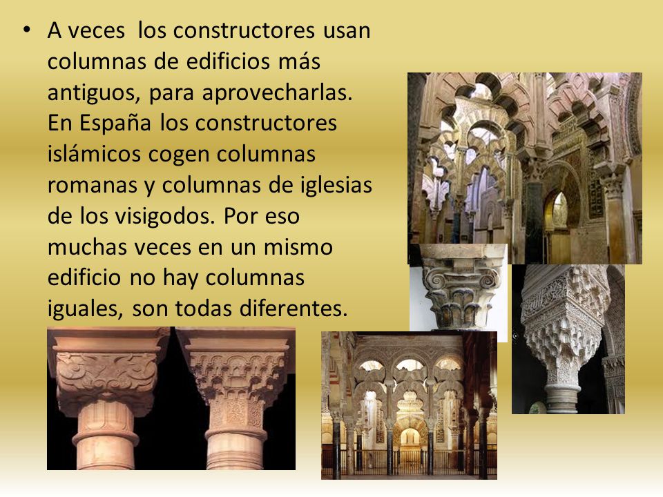 A veces los constructores usan columnas de edificios más antiguos, para aprovecharlas.