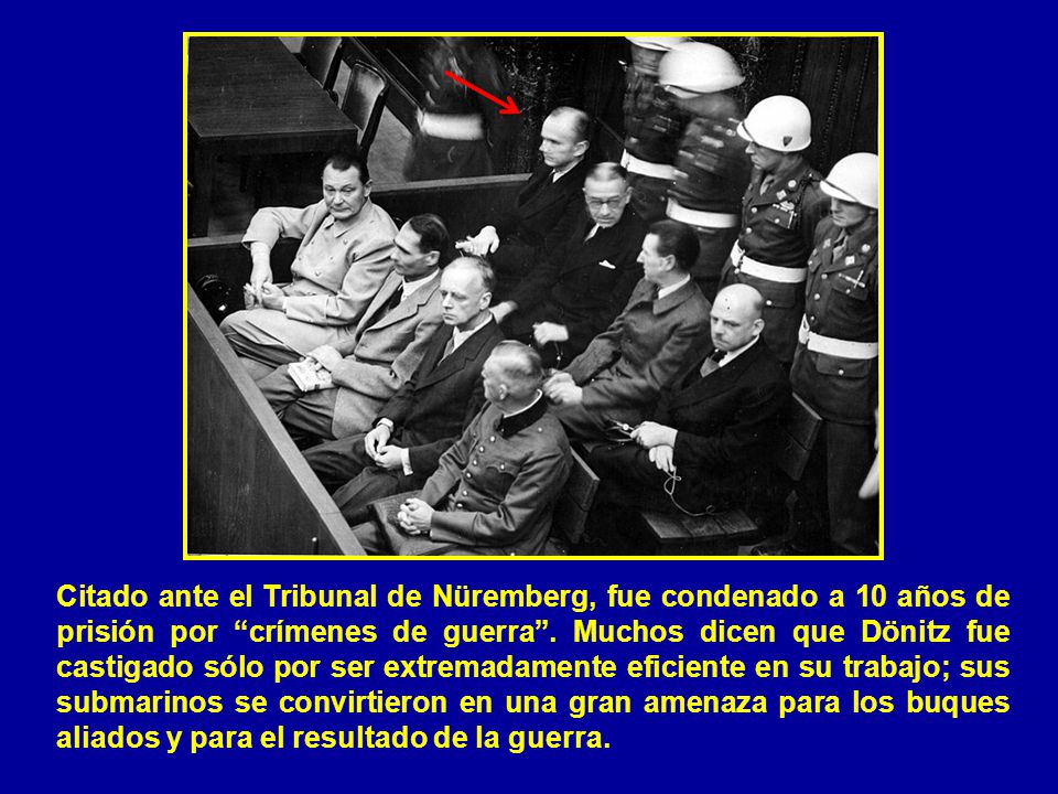 Citado ante el Tribunal de Nüremberg, fue condenado a 10 años de prisión por crímenes de guerra .
