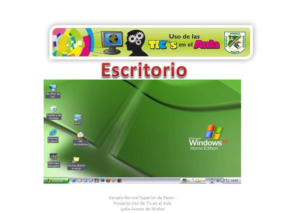 Escritorio Escuela Normal Superior de Pasto -Proyecto Uso de Tic en el Aula Lydia Acosta de Muñoz.