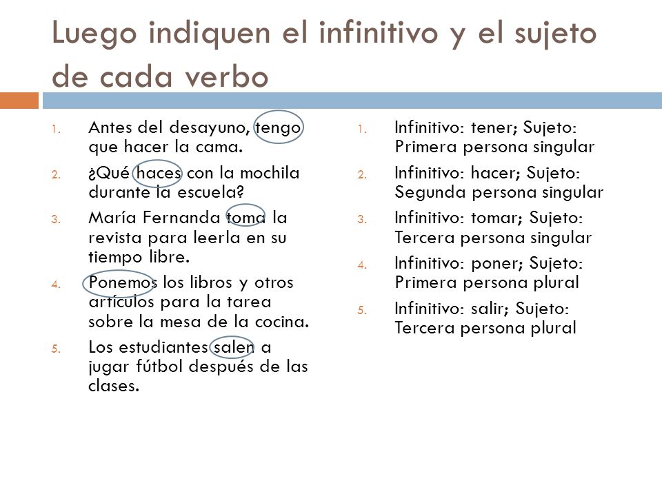 Luego indiquen el infinitivo y el sujeto de cada verbo