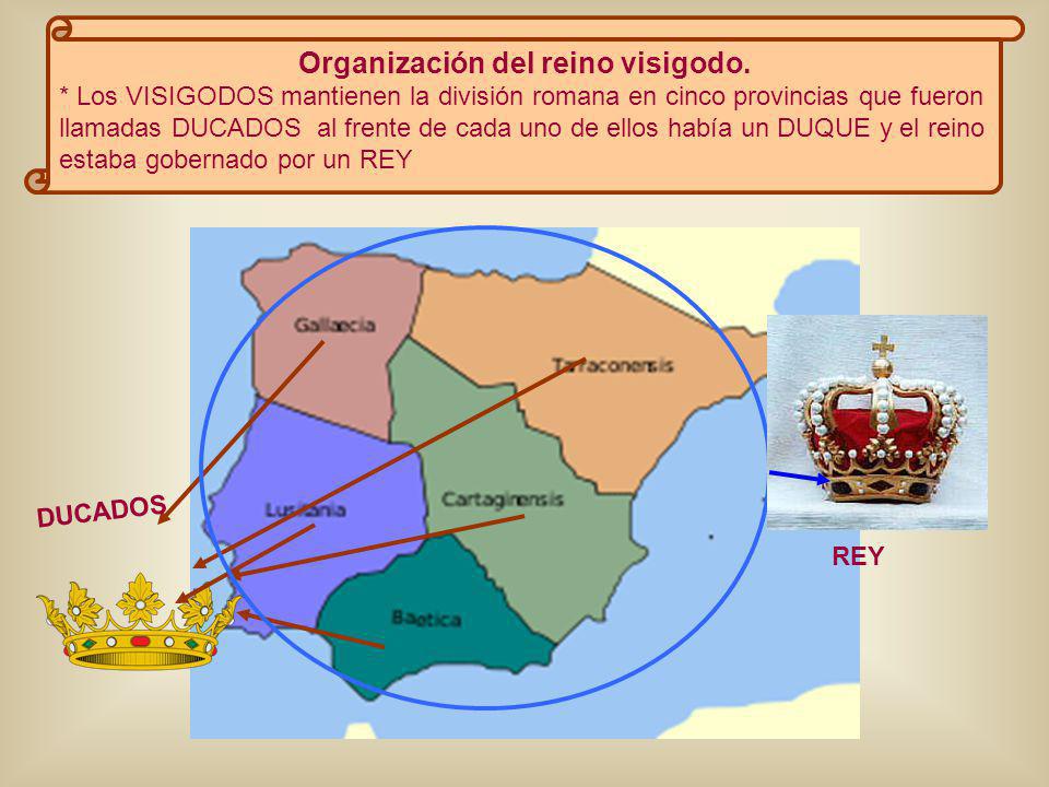Organización del reino visigodo.