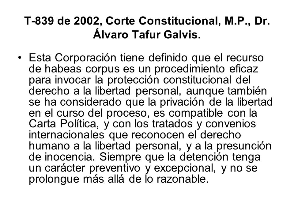 T-839 de 2002, Corte Constitucional, M.P., Dr. Álvaro Tafur Galvis.