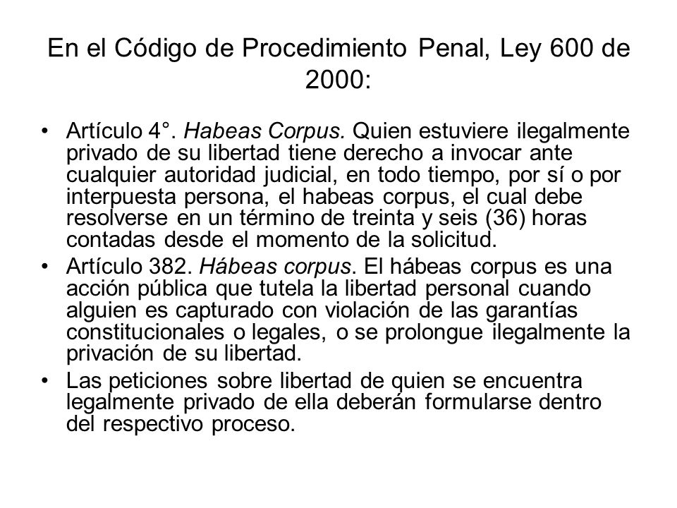En el Código de Procedimiento Penal, Ley 600 de 2000: