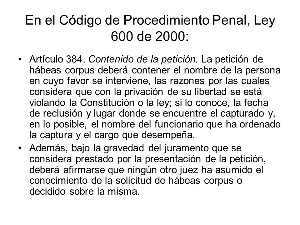 En el Código de Procedimiento Penal, Ley 600 de 2000: