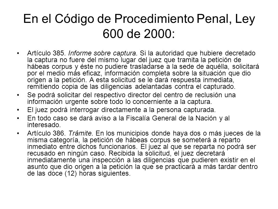 En el Código de Procedimiento Penal, Ley 600 de 2000: