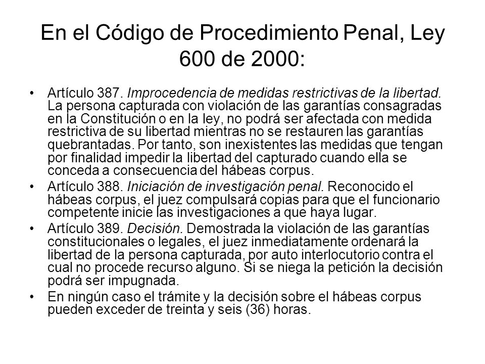 En el Código de Procedimiento Penal, Ley 600 de 2000: