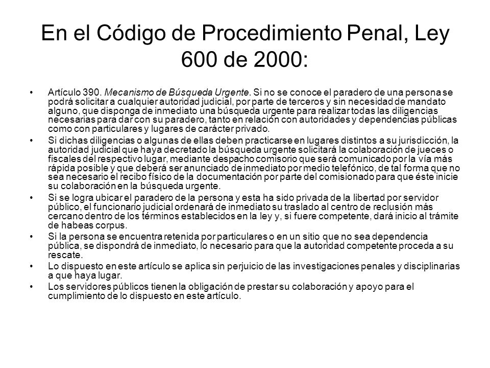 En el Código de Procedimiento Penal, Ley 600 de 2000: