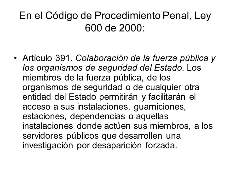 En el Código de Procedimiento Penal, Ley 600 de 2000: