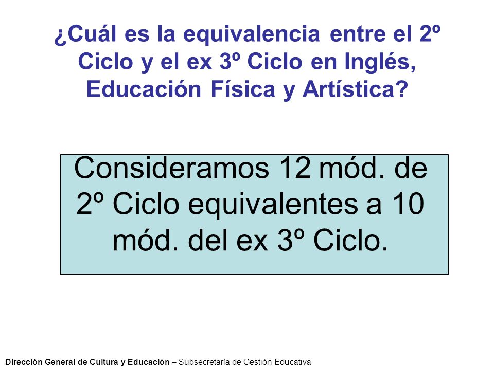 ¿Cuál es la equivalencia entre el 2º Ciclo y el ex 3º Ciclo en Inglés, Educación Física y Artística