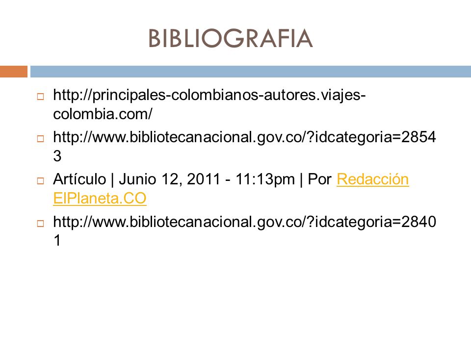 BIBLIOGRAFIA   colombia.com/   idcategoria=