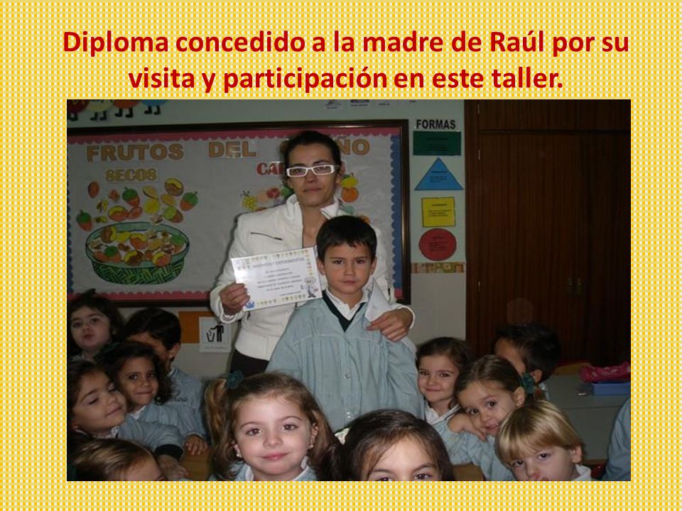 Diploma concedido a la madre de Raúl por su visita y participación en este taller.