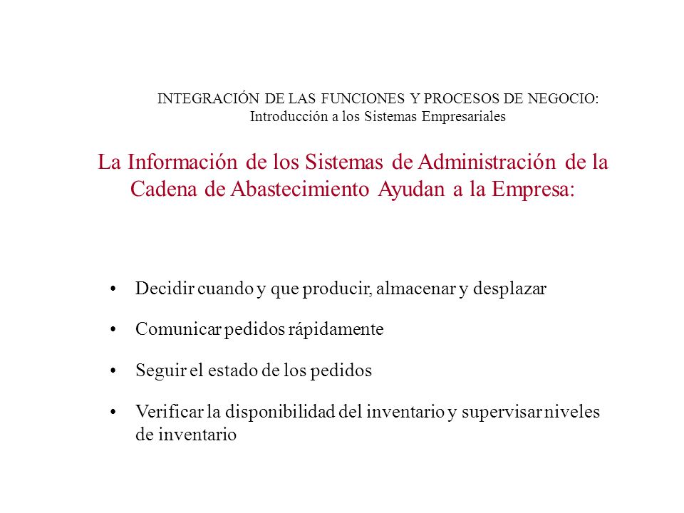 INTEGRACIÓN DE LAS FUNCIONES Y PROCESOS DE NEGOCIO: Introducción a los Sistemas Empresariales