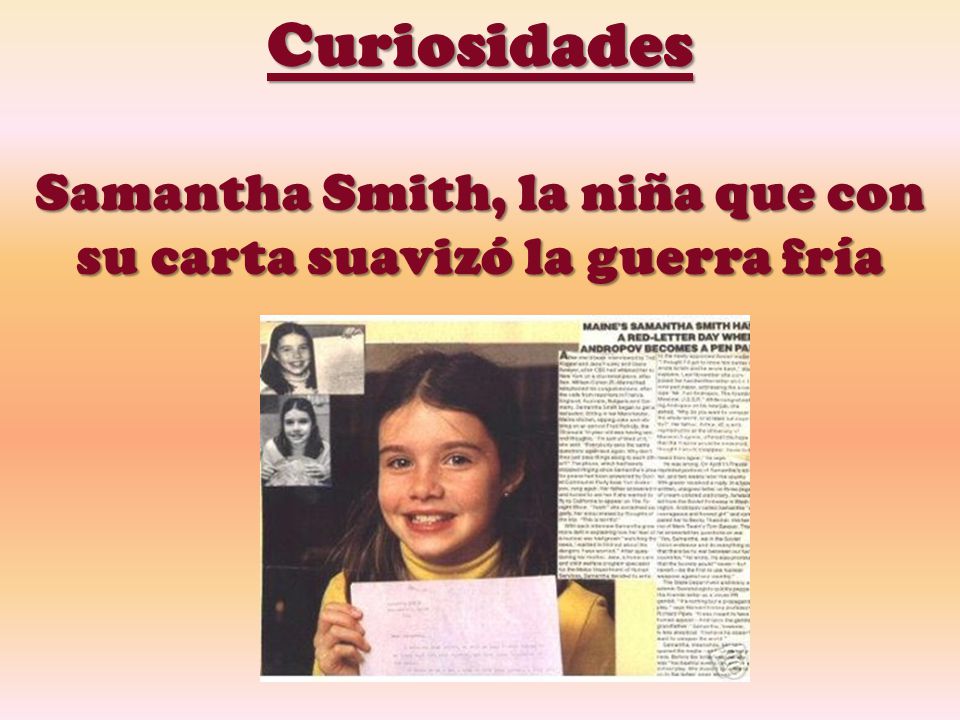 Samantha Smith, la niña que con su carta suavizó la guerra fría