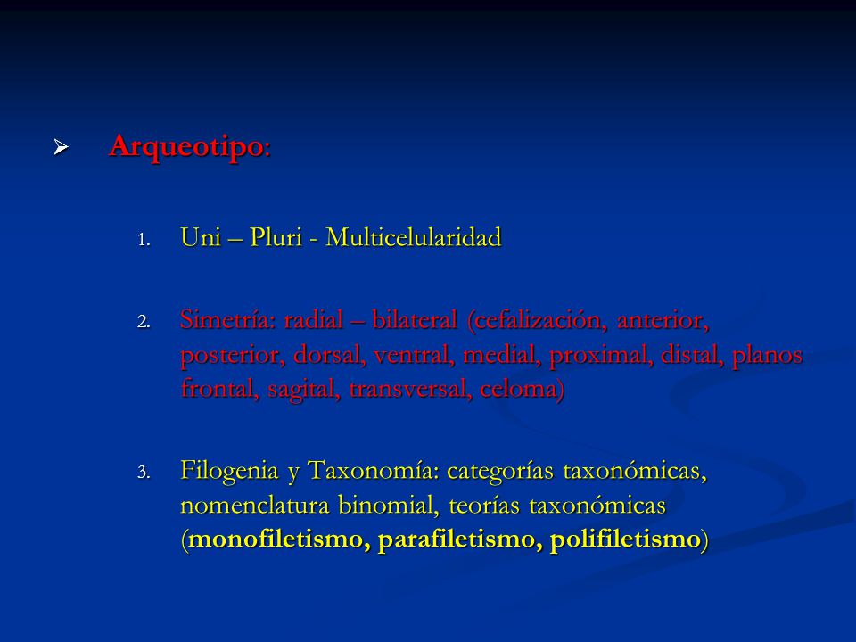 Arqueotipo: Uni – Pluri - Multicelularidad