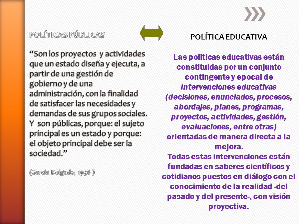 POLÍTICAS PÚBLICAS Son los proyectos y actividades que un estado diseña y ejecuta, a partir de una gestión de gobierno y de una administración, con la finalidad de satisfacer las necesidades y demandas de sus grupos sociales. Y son públicas, porque: el sujeto principal es un estado y porque: el objeto principal debe ser la sociedad. (García Delgado, 1996 )