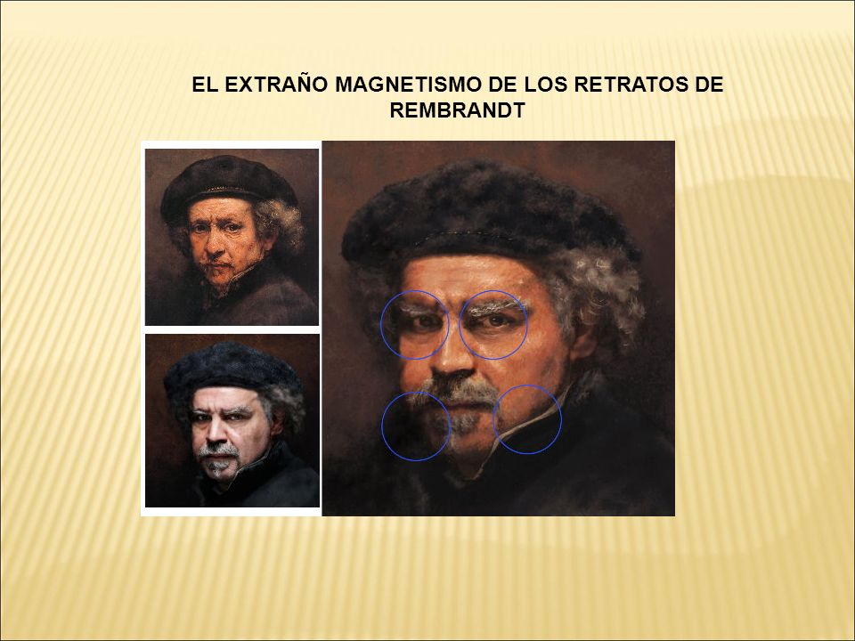 EL EXTRAÑO MAGNETISMO DE LOS RETRATOS DE REMBRANDT