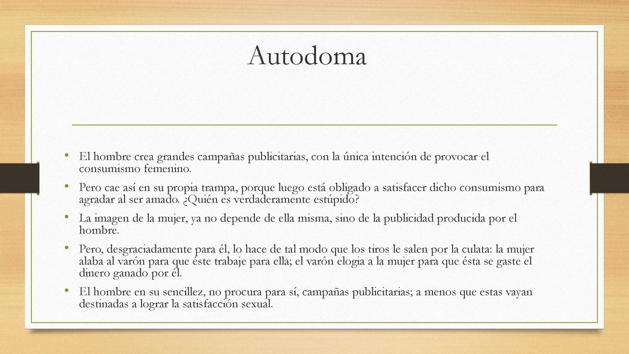 Autodoma El hombre crea grandes campañas publicitarias, con la única intención de provocar el consumismo femenino.