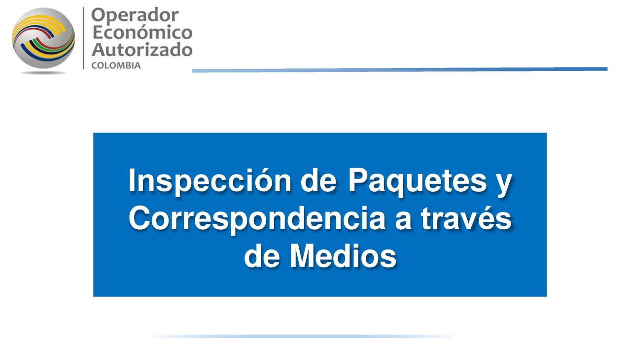 Inspección de Paquetes y Correspondencia a través de Medios