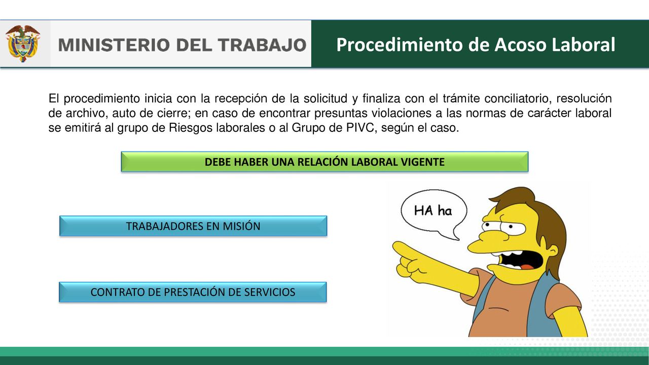Procedimiento de Acoso Laboral DEBE HABER UNA RELACIÓN LABORAL VIGENTE