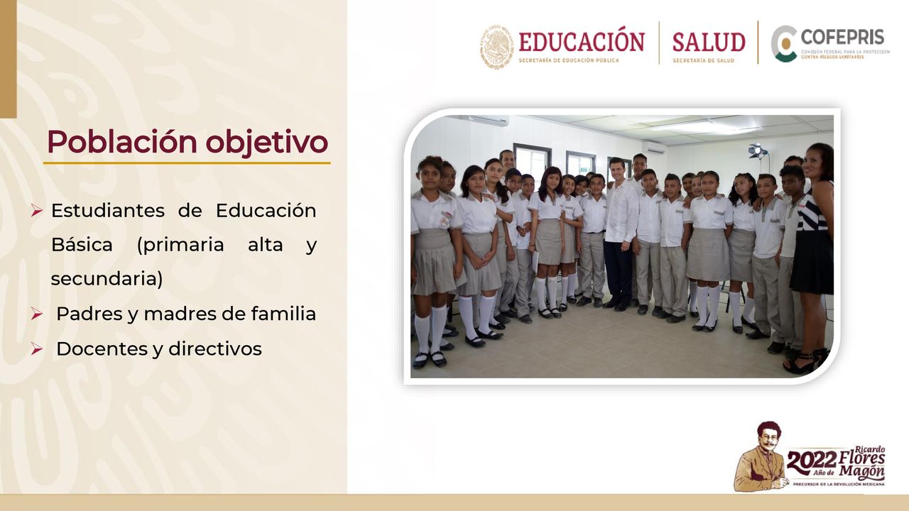 Población objetivo Estudiantes de Educación Básica (primaria alta y secundaria) Padres y madres de familia.