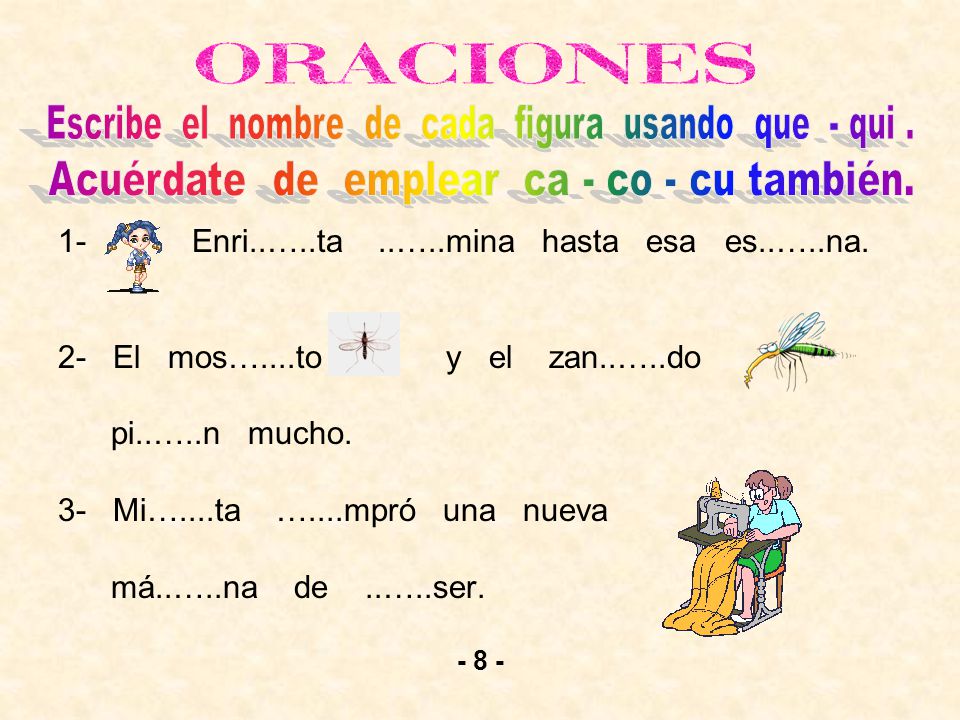 Escribe el nombre de cada figura usando que - qui .