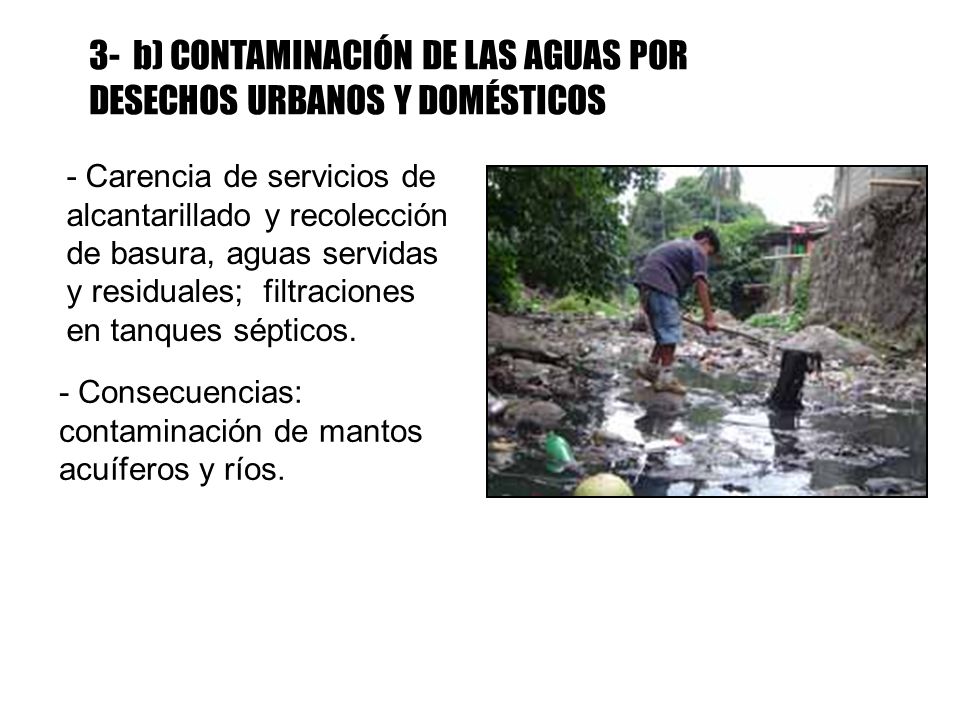 3- b) CONTAMINACIÓN DE LAS AGUAS POR DESECHOS URBANOS Y DOMÉSTICOS