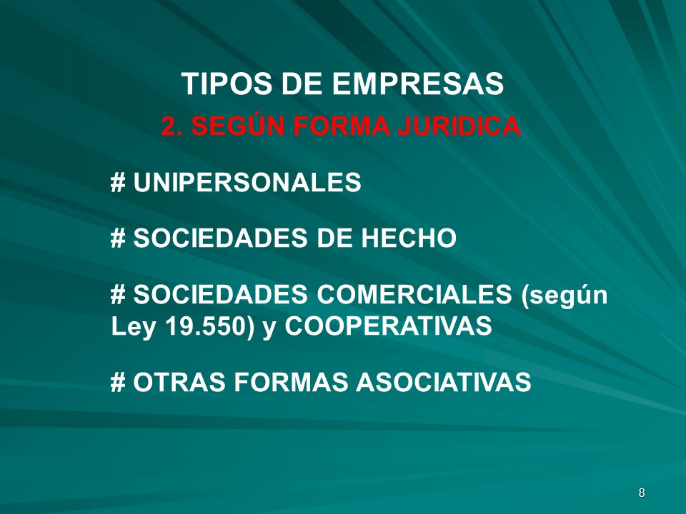 TIPOS DE EMPRESAS 2. SEGÚN FORMA JURIDICA # UNIPERSONALES