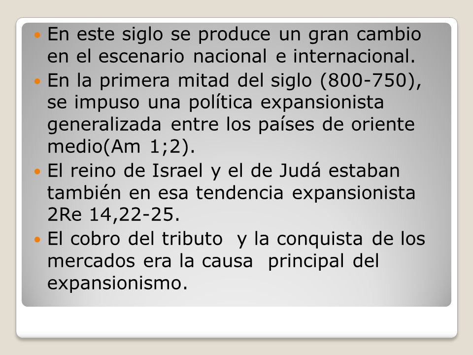 En este siglo se produce un gran cambio en el escenario nacional e internacional.