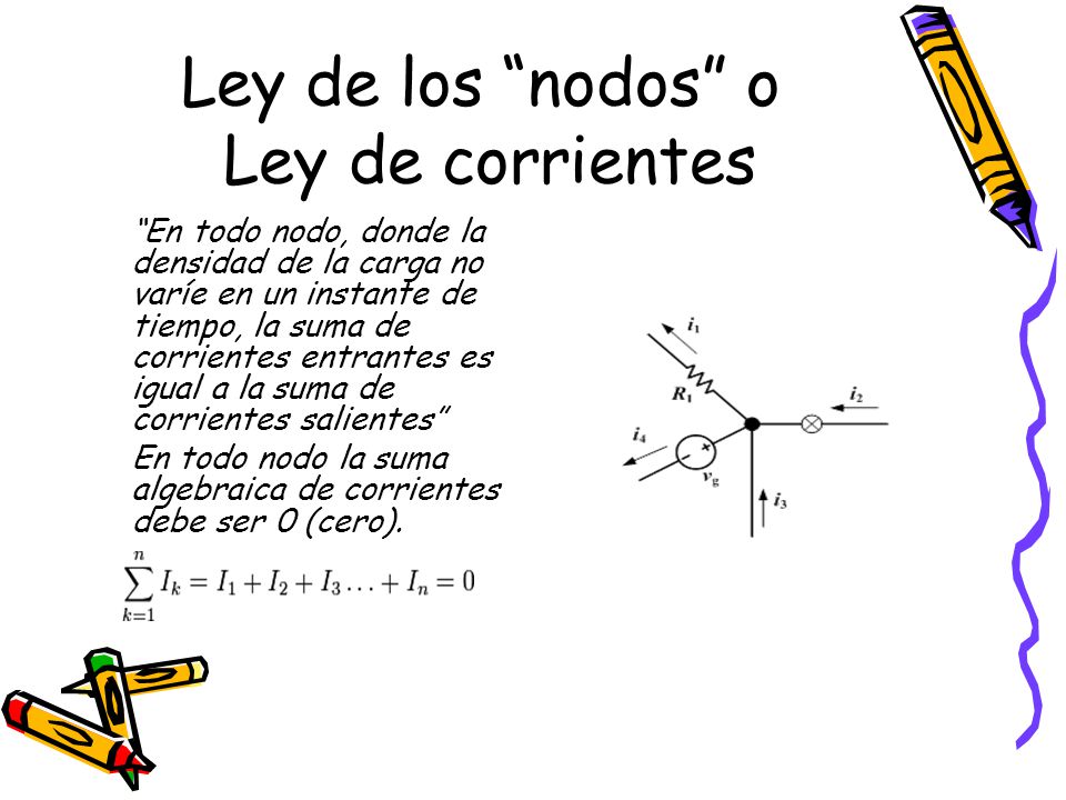 Ley de los nodos o Ley de corrientes