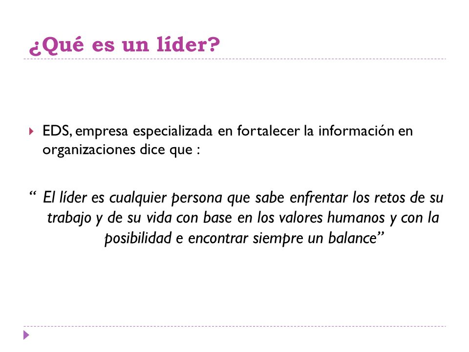 ¿Qué es un líder EDS, empresa especializada en fortalecer la información en organizaciones dice que :